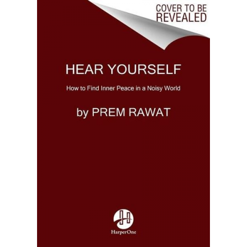 Prem Rawat - Hear Yourself