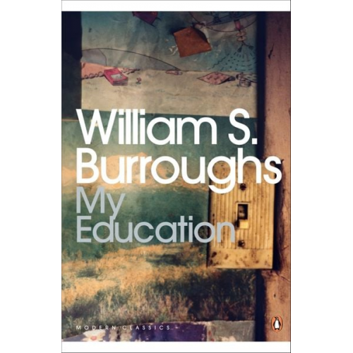 William S. Burroughs - My Education