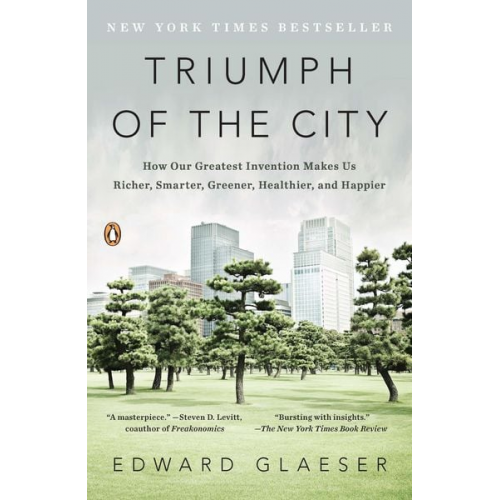 Edward Glaeser - Triumph of the City