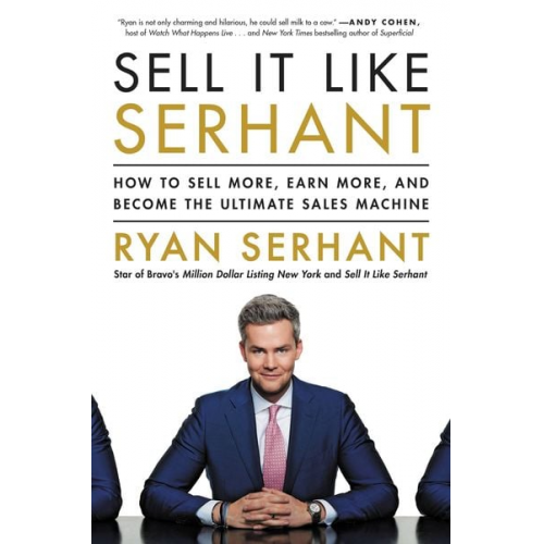 Ryan Serhant - Sell It Like Serhant