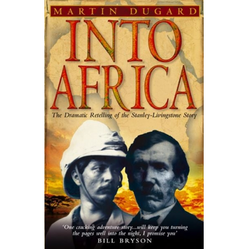 Martin Dugard - Into Africa