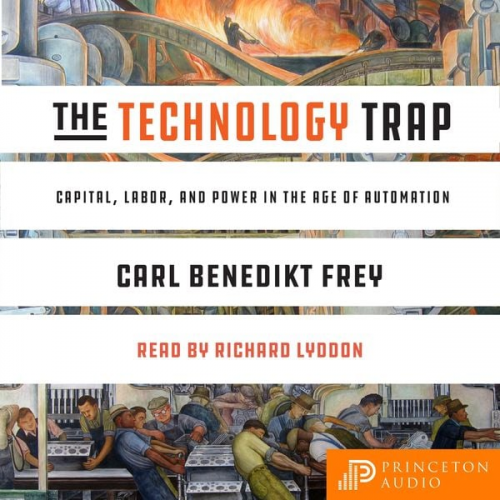 Carl Benedikt Frey - The Technology Trap