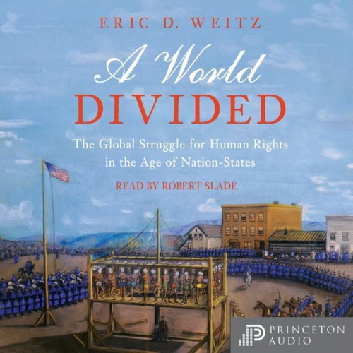 Eric D. Weitz - A World Divided