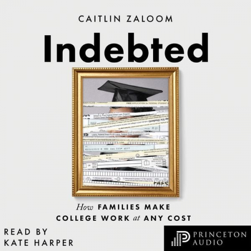 Caitlin Zaloom - Indebted