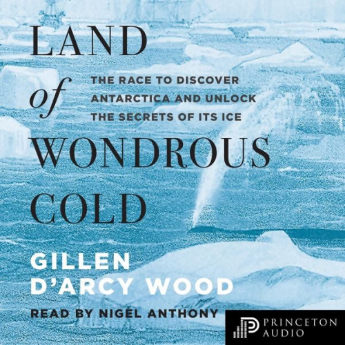 Gillen D'Arcy Wood - Land of Wondrous Cold