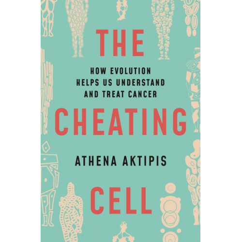 Athena Aktipis - The Cheating Cell