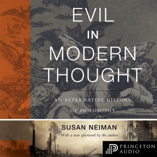 Susan Neiman - Evil in Modern Thought