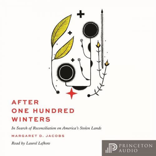 Margaret D. Jacobs - After One Hundred Winters