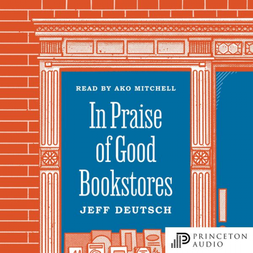 Jeff Deutsch - In Praise of Good Bookstores