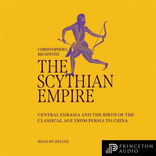 Christopher I. Beckwith - The Scythian Empire