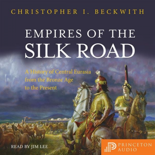 Christopher I. Beckwith - Empires of the Silk Road