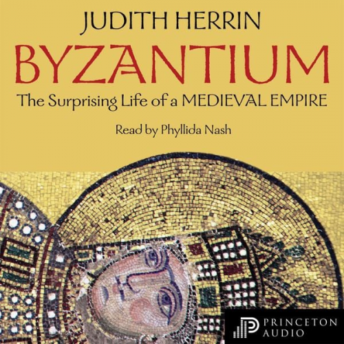 Judith Herrin - Byzantium