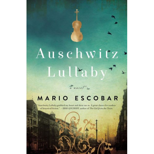 Mario Escobar - Auschwitz Lullaby