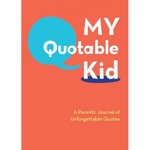 Chronicle Books - My Quotable Kid