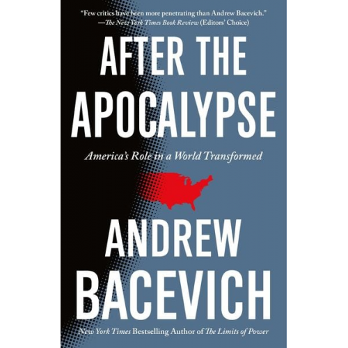 Andrew J. Bacevich - After the Apocalypse