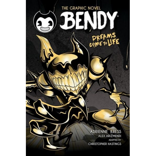 Adrienne Kress - Dreams Come to Life (Bendy Graphic Novel #1)