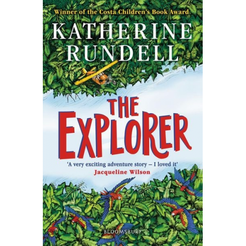 Katherine Rundell - The Explorer