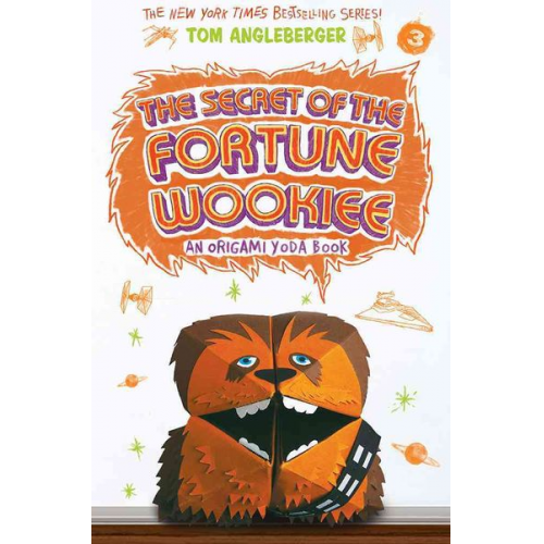 Tom Angleberger - The Secret of the Fortune Wookiee (Origami Yoda #3)