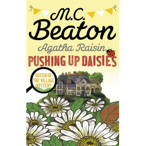 M. C. Beaton - Agatha Raisin: Pushing up Daisies