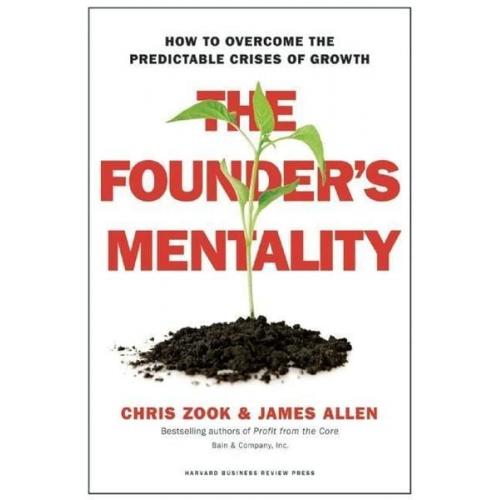 Chris Zook James Allen - The Founder's Mentality