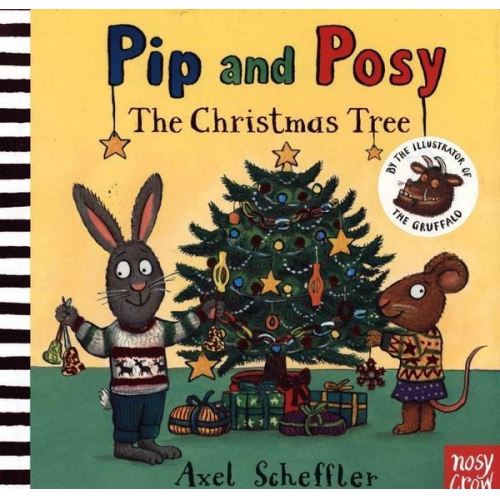 Axel Scheffler - Pip and Posy: The Christmas Tree