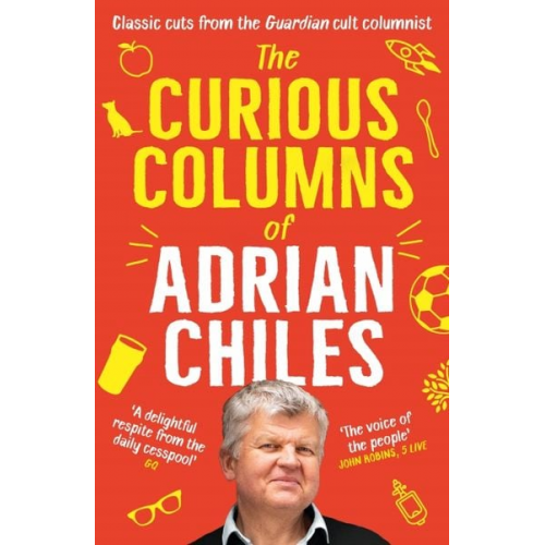 Adrian Chiles - The Curious Columns of Adrian Chiles