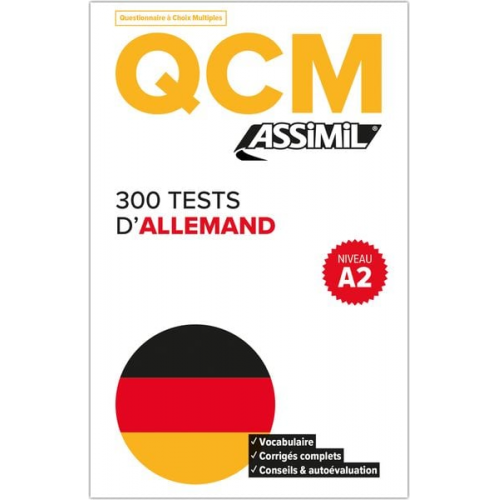 Bettina Schödel Amirkhosrovi - ASSiMiL QCM - 300 tests d'allemand - Niveau A2