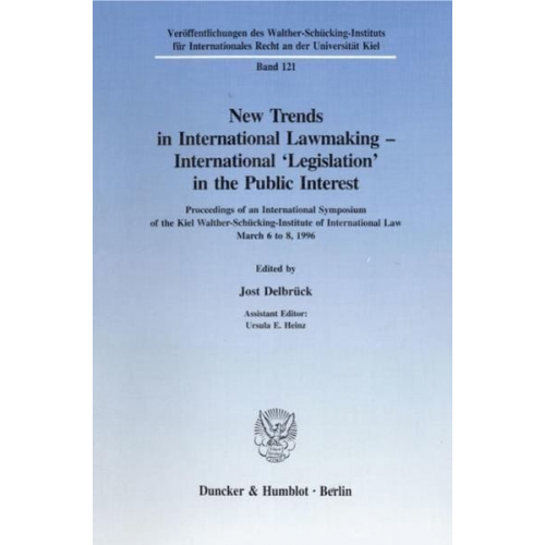 New Trends in International Lawmaking - International 'Legislation' in the Public Interest.