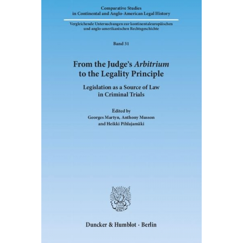 From the Judge's ›Arbitrium‹ to the Legality Principle.