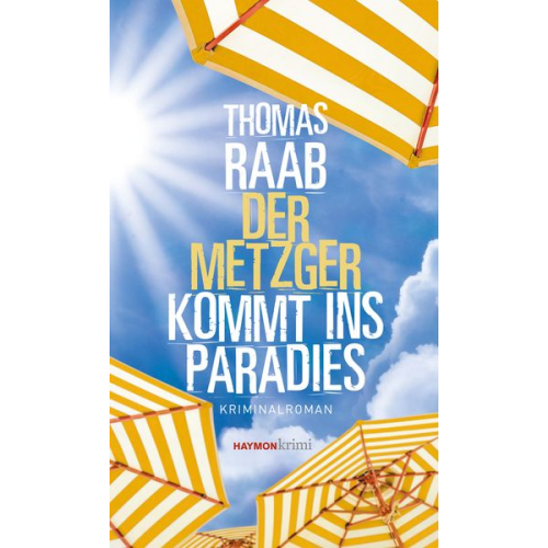 Thomas Raab - Der Metzger kommt ins Paradies