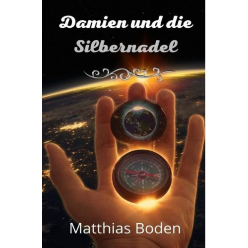 Matthias Boden - Damien und die Silbernadel