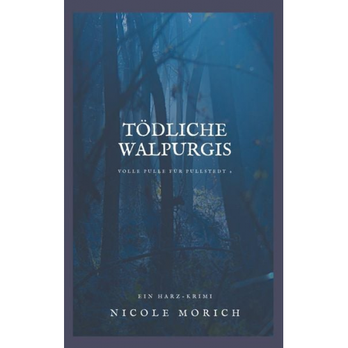 Nicole Morich - Tödliche Walpurgis