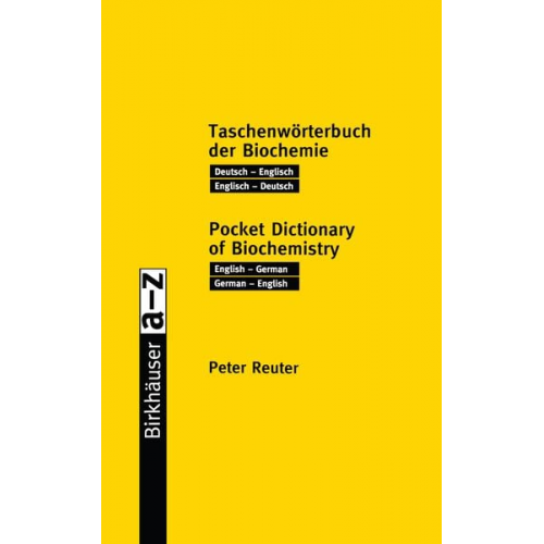 Peter Reuter - Birkhäuser Taschenwörterbuch der Biochemie / Birkhäuser Pocket Dictionary of Biochemistry