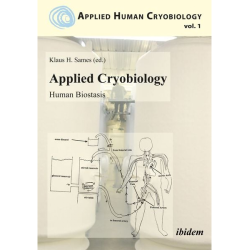 Gregory Fahy Aschwin de Wolf - Applied Cryobiology – Human Biostasis