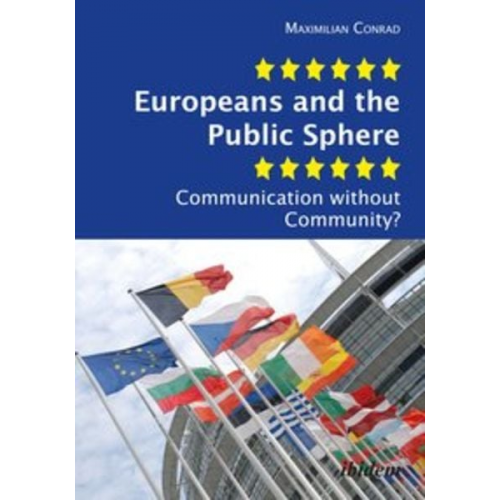 Maximilian Conrad - Europeans and the Public Sphere