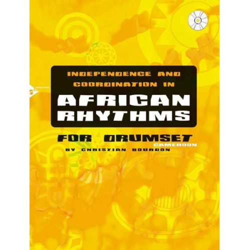 Christian Bourdon - Independence and Coordination in African Rhythms