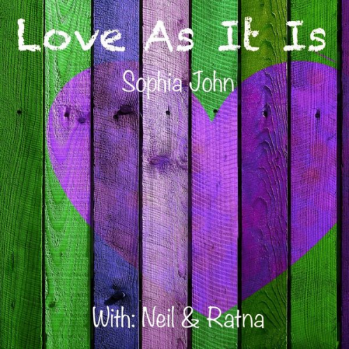 Sophia John - Love As It Is