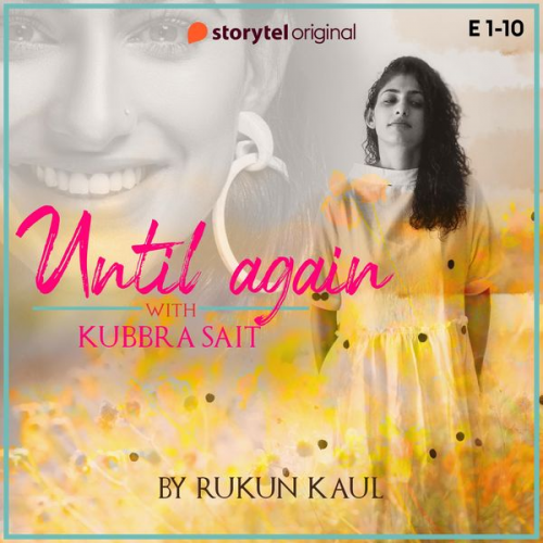 Rukun Kaul - Until Again - S01E01