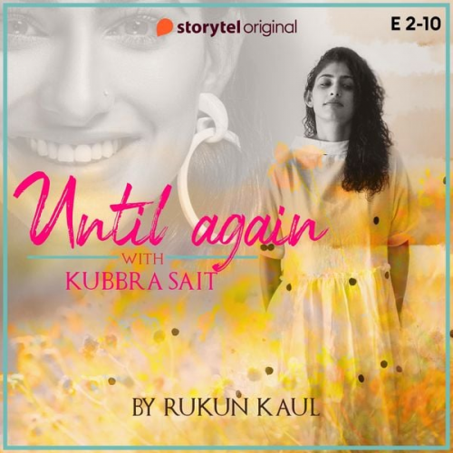 Rukun Kaul - Until Again - S01E02