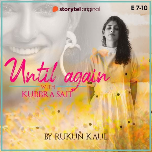 Rukun Kaul - Until Again - S01E07