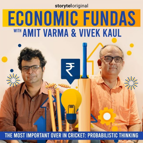 Amit Varma Vivek Kaul - Economic Fundas Episode 5 - The Most Important Over in Cricket: Probabilistic Thinking