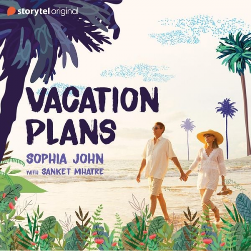 Sophia John - Vacation Plans