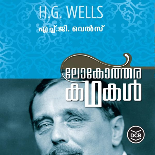 H.G. Wells - Lokotharakathakal - HG Wells