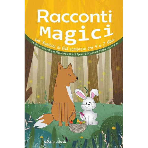 Ritaly Alush - Racconti Magici per Bambini di Età compresa tra 4 e 7 Anni