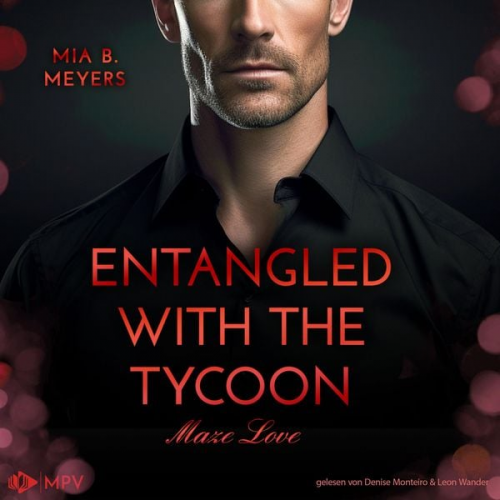 Mia B. Meyers - Entangled With The Tycoon