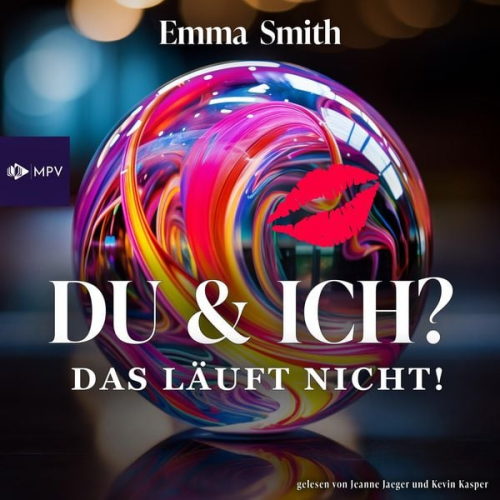 Emma Smith - Du & Ich: Das läuft nicht!