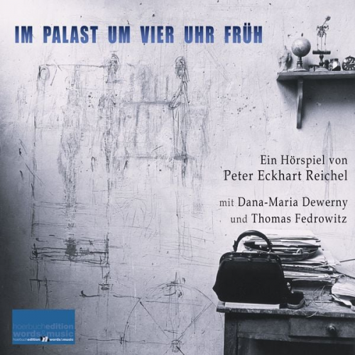 Peter Eckhart Reichel - Im Palast um vier Uhr früh