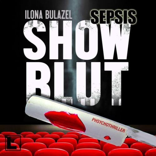 Ilona Bulazel - Sepsis - Showblut