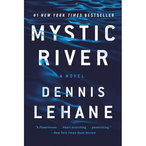 Dennis Lehane - Mystic River