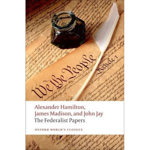 Alexander Hamilton James Madison John Jay - The Federalist Papers